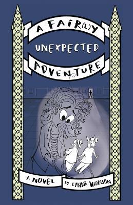 A Fair(l)y Unexpected Adventure - Lynne Widdison - cover