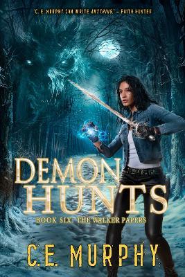 Demon Hunts - C. E. Murphy - cover