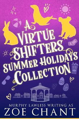 A Virtue Shifters Summer Holidays Collection - Murphy Lawless - cover