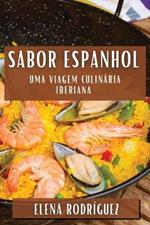 Sabor Espanhol: Uma Viagem Culinária Iberiana