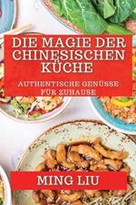 Die Magie der Chinesischen Küche: Authentische Genüsse für zuhause