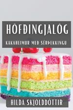 Höfðingjalög: Kakaheimur Með SérÞekkingu