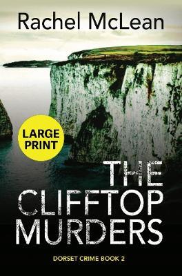 The Clifftop Murders (Large Print) - Rachel McLean - cover