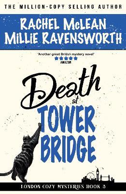 Death at Tower Bridge - Rachel McLean,Millie Ravensworth - cover