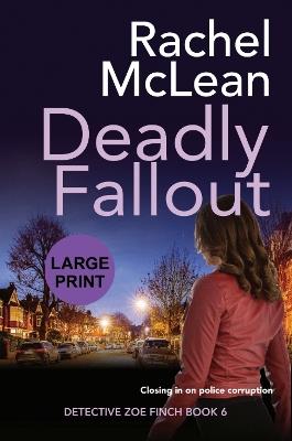 Deadly Fallout (Large Print) - Rachel McLean - cover