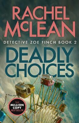 Deadly Choices - Rachel McLean - cover
