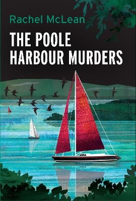 The Poole Harbour Murders - Rachel McLean - cover
