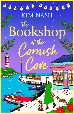 The Bookshop at the Cornish Cove: The BRAND NEW instalment in the romantic Cornish Cove series from Kim Nash for 2024 - Kim Nash - cover