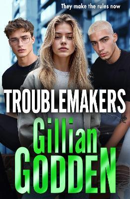 Troublemakers: A BRAND NEW gritty, action-packed gangland thriller from Gillian Godden - Gillian Godden - cover