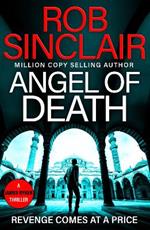 Angel of Death: The action-packed, unputdownable thriller from bestseller Rob Sinclair for 2024