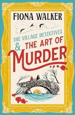 The Art of Murder: the BRAND NEW charming cozy mystery full of twists and turns from Fiona Walker for 2024