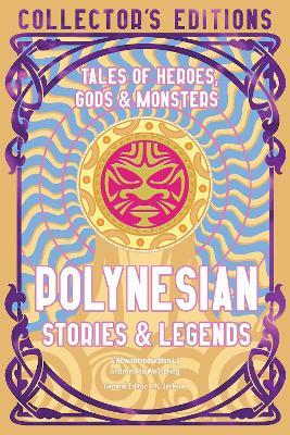 Polynesian Stories & Legends: Tales of Heroes, Gods & Monsters - cover