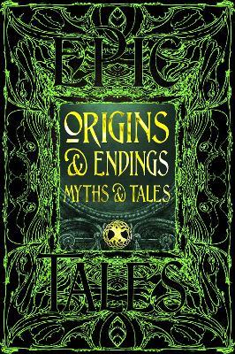 Origins & Endings Myths & Tales: Epic Tales - cover