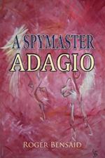 A Spymaster: Adagio