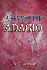 A Spymaster: Adagio