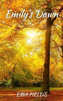 Emily's Dawn - Ema Fields - cover