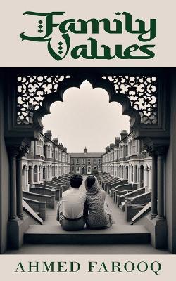 Family Values - Ahmed Farooq - cover