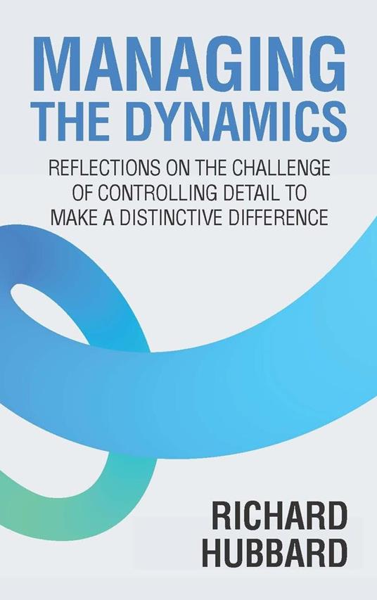 Managing the Dynamics: Reflections on the Challenge of Controlling Detail to Make a Distinctive Difference