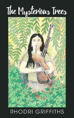The Mysterious Trees - Rhodri Griffiths - cover