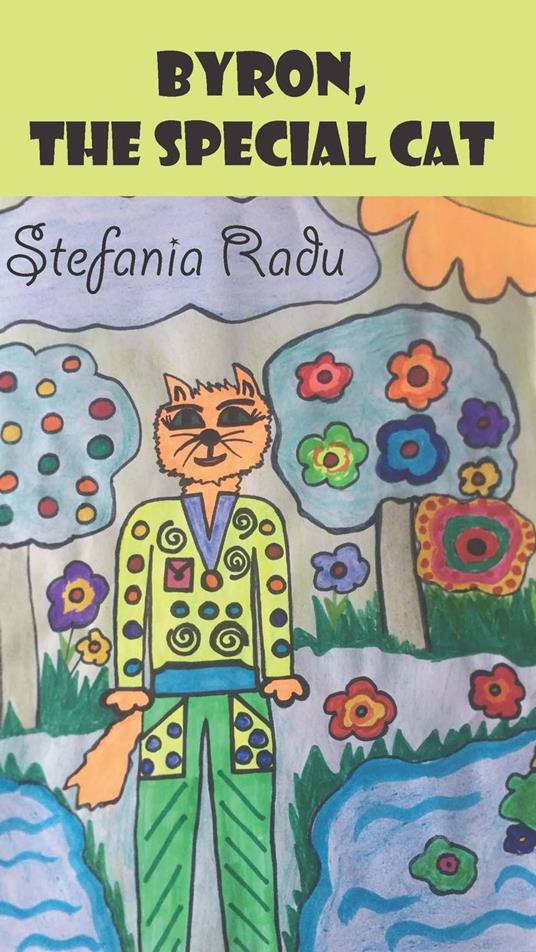 Byron, the Special Cat - Stefania Radu - ebook