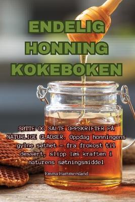 Endelig Honning Kokeboken - Emma Hammersland - cover