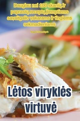 Letos virykles virtuve - Angele Stanaityte - cover