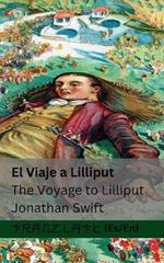 El Viaje a Lilliput / The Voyage to Lilliput: Tranzlaty Español English