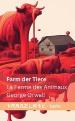 Farm der Tiere / La Ferme des Animaux: Tranzlaty Deutsch Français