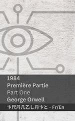 1984 (Premi?re Partie / Part One): Tranzlaty Fran?ais English