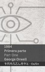 1984 (Primera Parte / Part One): Tranzlaty Espa?ol English