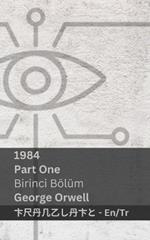 1984 (Part One / Birinci B?l?m): Tranzlaty English T?rk?e