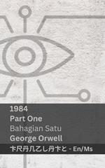 1984 (Part One / Bahagian Satu): Tranzlaty English Bahasa Melayu