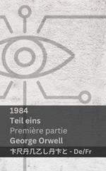 1984 (Teil Eins / Premi?re Partie): Tranzlaty Deutsch Fran?ais