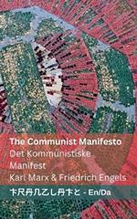 The Communist Manifesto / Det Kommunistiske Manifest: Tranzlaty English Dansk