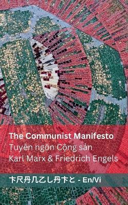The Communist Manifesto / Tuyên ngôn C?ng s?n: Tranzlaty English Ti?ng Vi?t - Karl Marx,Friedrich Engels - cover
