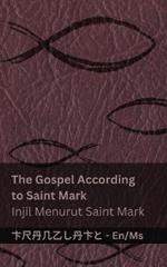 The Bible (The Gospel According to Saint Mark) / Alkitab (Injil Menurut Saint Mark): Tranzlaty English Bahasa Melayu