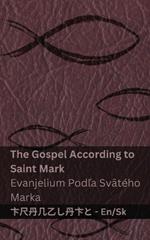 The Bible (The Gospel According to Saint Mark) / Biblia (Evanjelium Podla Svätého Marka): Tranzlaty English Slovencina