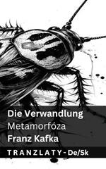 Die Verwandlung / Metamorfóza: Tranzlaty Deutsch Slovencina