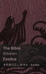 The Bible (Exodus) / Bibelen: Tranzlaty English Norsk
