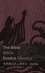 The Bible (Exodus) / Biblia (Exodul): Tranzlaty English Româna