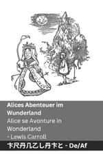 Alices Abenteuer im Wunderland / Alice se Avonture in Wonderland: Tranzlaty Deutsch Afrikaans
