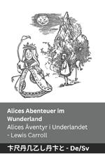 Alices Abenteuer im Wunderland / Alices Äventyr i Underlandet: Tranzlaty Deutsch Svenska