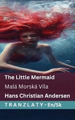 The Little Mermaid / Malá Morská Víla: Tranzlaty English Slovencina
