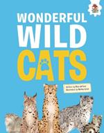 Wonderful Wild Cats: An Illustrated Guide