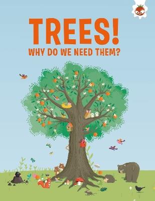 Trees, Why Do We Need Them? - Olivia Watson - cover
