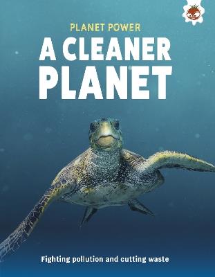 A Cleaner Planet: Fighting pollution and cutting waste - Rex Luther - cover