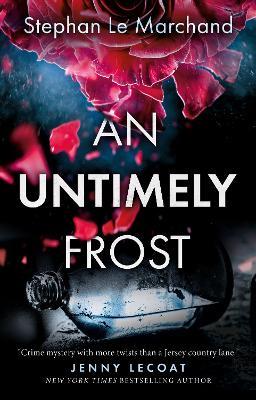 An Untimely Frost - Stephan Le Marchand - cover