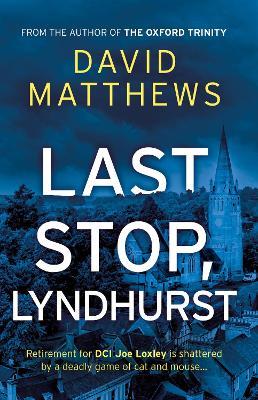 Last Stop, Lyndhurst - David Matthews - cover