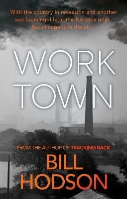 Worktown - Bill Hodson - cover