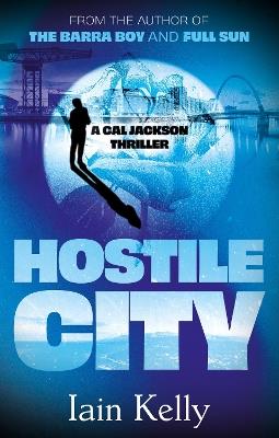 Hostile City - Iain Kelly - cover